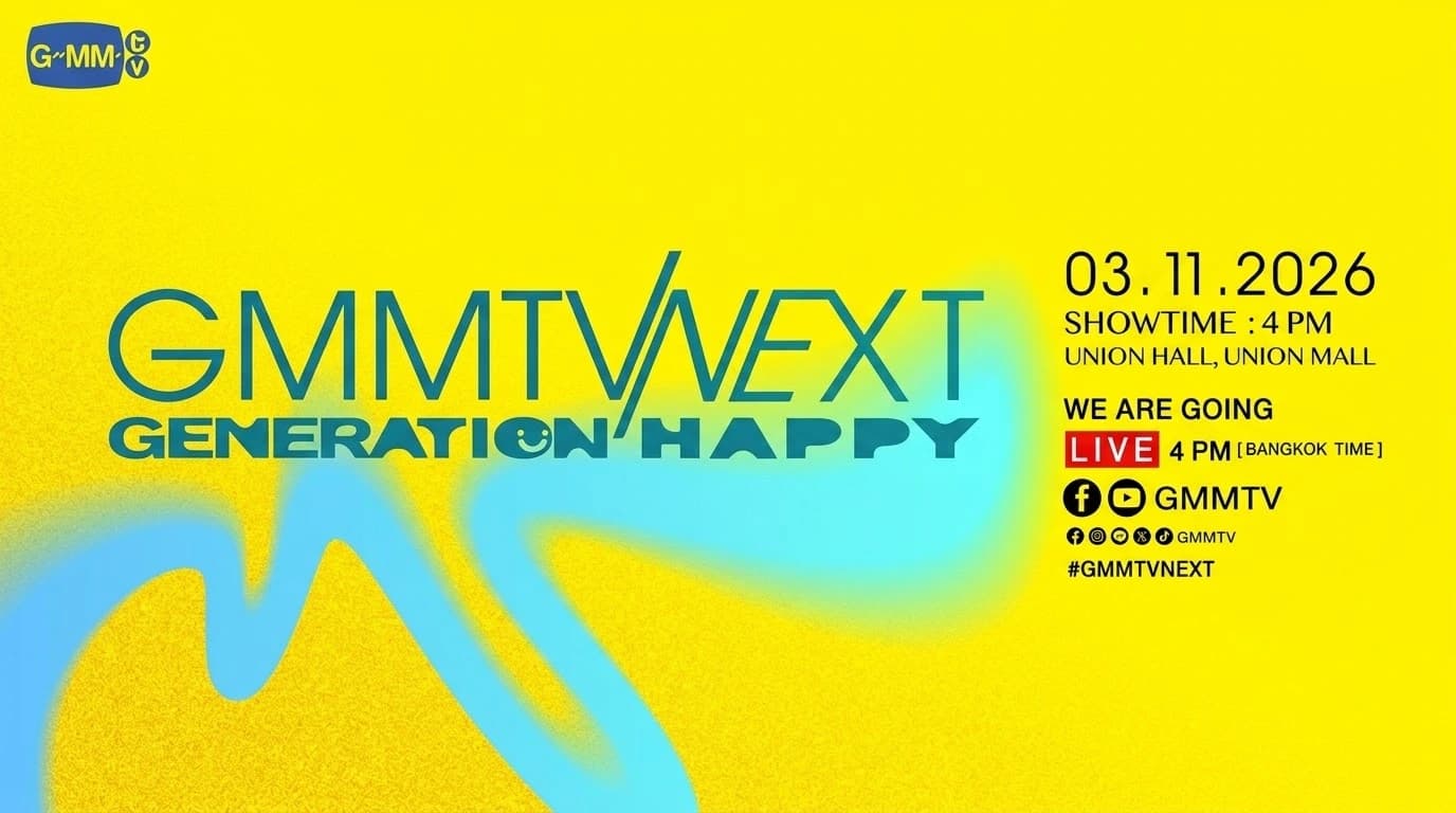 GMMTV NEXT: GENERATION HAPPY